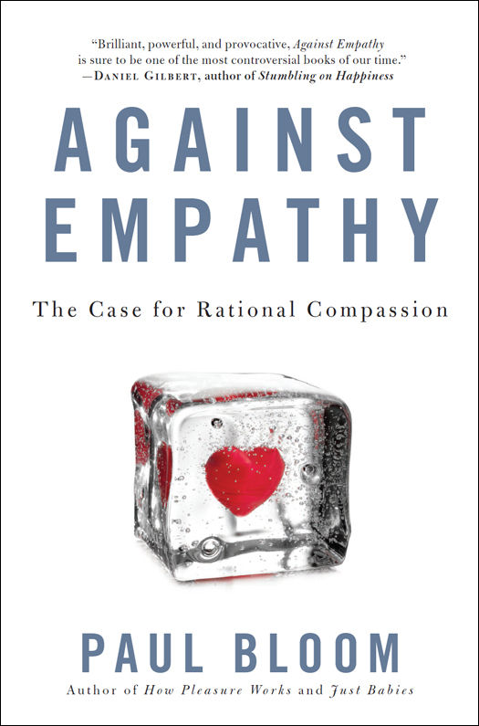 Against Empathy  2016 by Paul Bloom