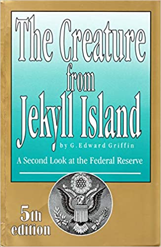 Creature from Jekyll Island G Edward Griffin 2021-06-23