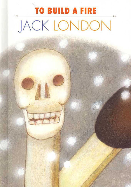 to build a fire Jack London cover